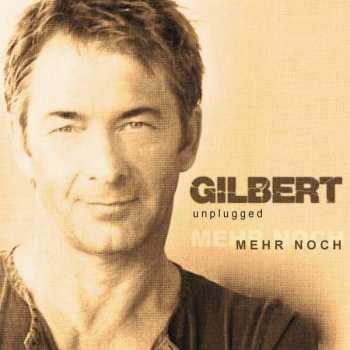 Album Gilbert: Mehr Noch