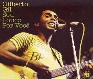 2CD Gilberto Gil: Sou Louce Por Voce 471522