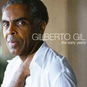 Album Gilberto Gil: The Early Years