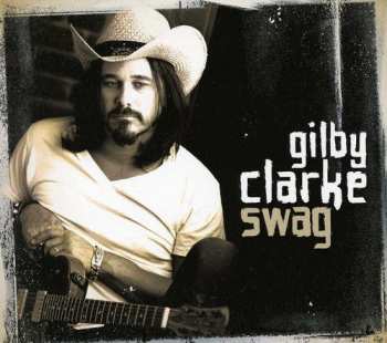 Album Gilby Clarke: Swag