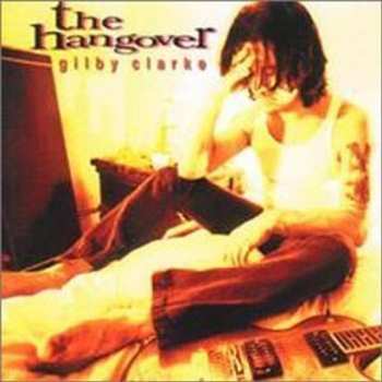 Album Gilby Clarke: The Hangover