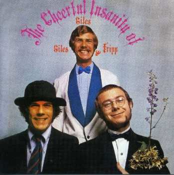 Album Giles, Giles And Fripp: The Cheerful Insanity Of Giles, Giles And Fripp