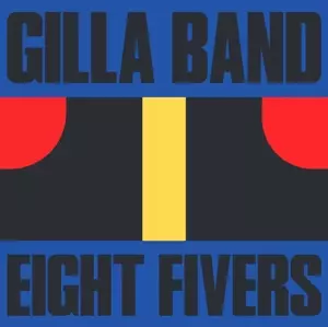 Gilla Band: 7-eight Fivers