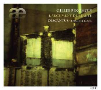 Album Gilles Binchois: L'Argument De Beauté