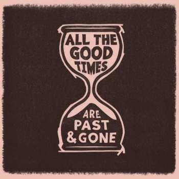Album Gillian Welch: All The Good Times (Are Past & Gone)