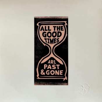 CD Gillian Welch: All The Good Times (Are Past & Gone) 49572