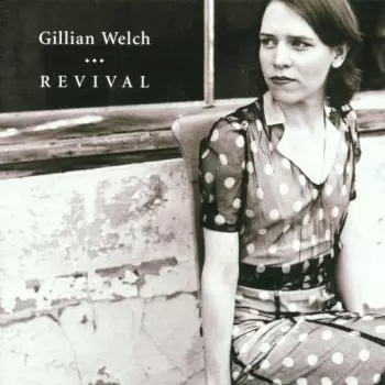 Gillian Welch: Revival