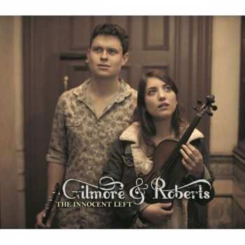 Album Gilmore & Roberts: The Innocent Left 