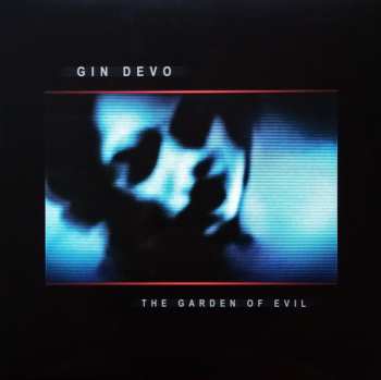 Album Gin Devo: The Garden Of Evil