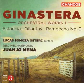 Album Alberto Ginastera: Orchestral Works 1 – Estancia • Ollanty • Pampeana No. 3