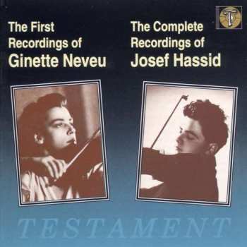 Album Ginette Neveu: The First Recordings Of Ginette Neveu / The Complete Recordings Of Josef Hassid