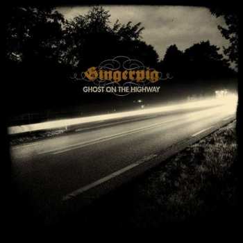 Album Gingerpig: Ghost On The Highway