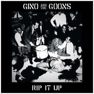 Album Gino And The Goons: Rip It Up