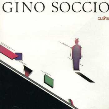 Album Gino Soccio: Outline