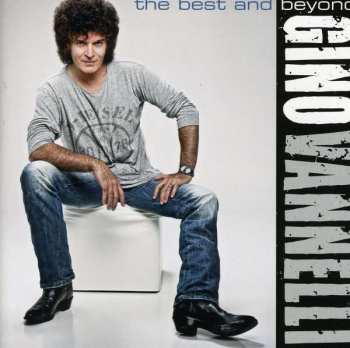Album Gino Vannelli: The Best And Beyond