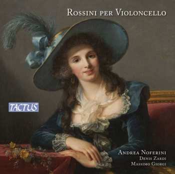 CD Andrea Noferini: Rossini Per Violoncello 457987