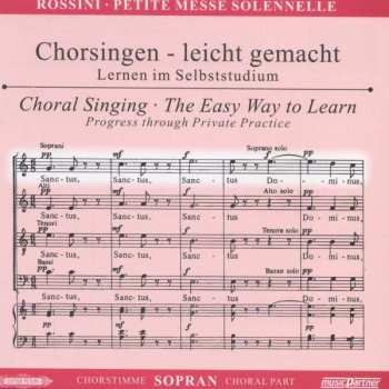 Gioacchino Rossini: Chorsingen Leicht Gemacht:rossini,petite Messe Solennelle