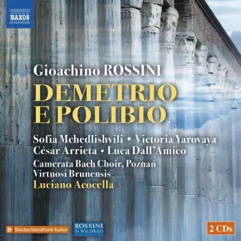 Gioacchino Rossini: Demetrio E Polibio