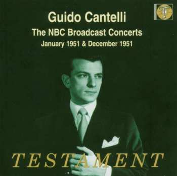 Album Gioacchino Rossini: Guido Cantelli - The Nbc Broadcast Concerts 1951