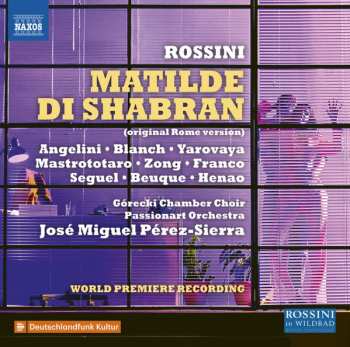 Album Gioacchino Rossini: Matilde Di Shabran (Original Rome Version)