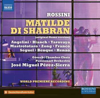3CD Gioacchino Rossini: Matilde Di Shabran (Original Rome Version) 477149