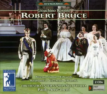 Gioacchino Rossini: Robert Bruce