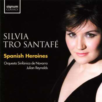 Gioacchino Rossini: Silvia Tro Santafe - Spanish Heroines