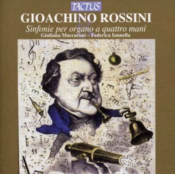Album Gioacchino Rossini: Sinfonien Aus Opern Für Orgel 4-händig