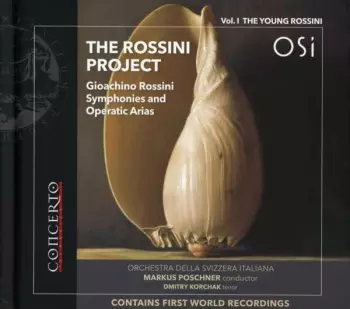 The Rossini Project: Vol. I. The Young Rossini