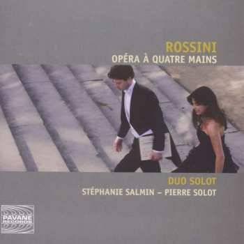 Gioacchino Rossini: Werke Aus Opern Für Klavier 4-händig