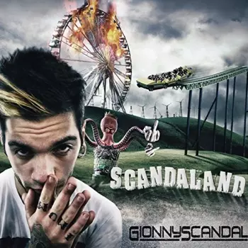 Gionnyscandal: Scandaland