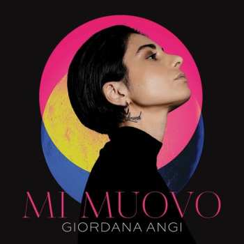 LP Giordana Angi: Mi Muovo