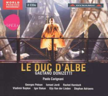 Giorgio Battistelli: Le Duc d'Albe