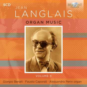 Album Giorgio Benati: Langlais: Organ Music Vol. 3