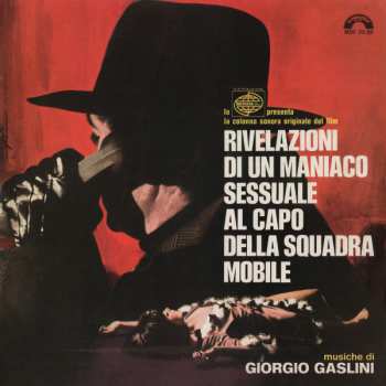 Giorgio Gaslini: Rivelazioni Di Un Maniaco Sessuale Al Capo Della Squadra Mobile (Colonna Sonora Originale Del Film)