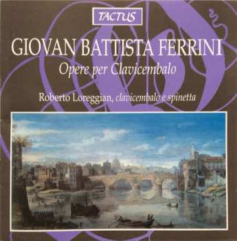 Album Giovan Battista Ferrini: Opere Per Clavicembalo