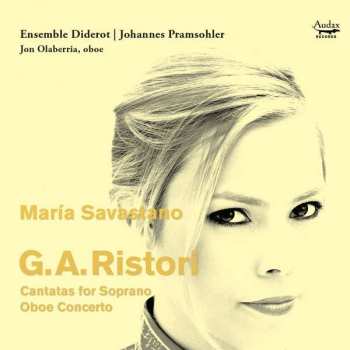 Album Giovanni Alberto Ristori: Cantatas For Soprano; Oboe Concerto