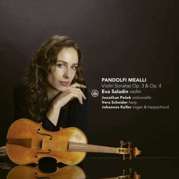 Album Giovanni Antonio Pandolfi Mealli: Violinsonaten Op.3 Nr.1-6 & Op.4 Nr.1-6