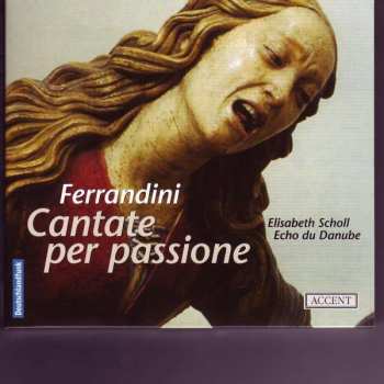 Album Giovanni Battista Ferrandini: Cantate  Per Passione