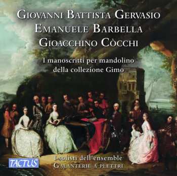 Album Giovanni Battista Gervasio: I Manoscritti Per Mandolino Della Collezione Gimo