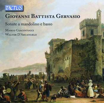 Album Giovanni Battista Gervasio: Sonate A Mandolino E Basso
