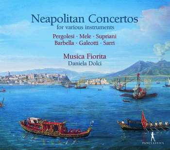 Album Giovanni Battista Pergolesi: Napolitan Concertos For Various Instruments
