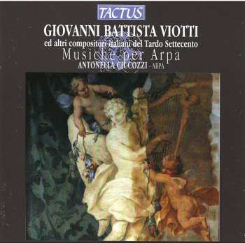 Album Giovanni Battista Viotti: Musiche Per Arpa