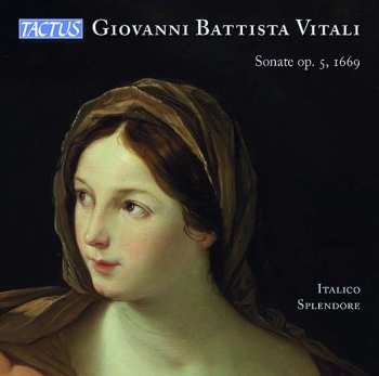 Giovanni Battista Vitali: Sonaten Op.5 Nr.1-9 A Due,tre,quattro E Cinque Stromenti