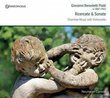 Album Giovanni Benedetto Platti: Ricercate & Sonate - Kammermusik Mit Cello