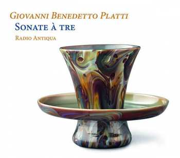 Album Giovanni Benedetto Platti: Sonate à Tre