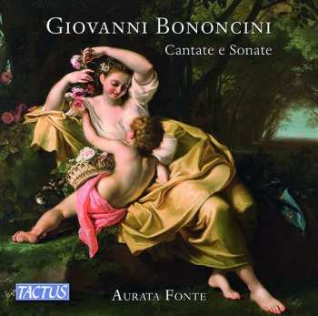 Album Giovanni Bononcini: Cantate E Sonate
