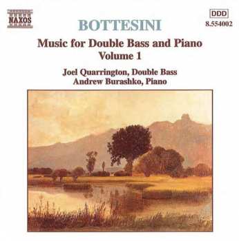 Giovanni Bottesini: Music For Double Bass & Piano, Vol. 1