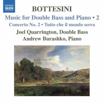 Album Giovanni Bottesini: Music For Double Bass & Piano, Vol. 2