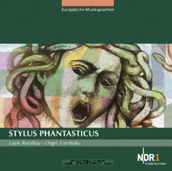 Album Giovanni De Macque: Stylus Phantasticus